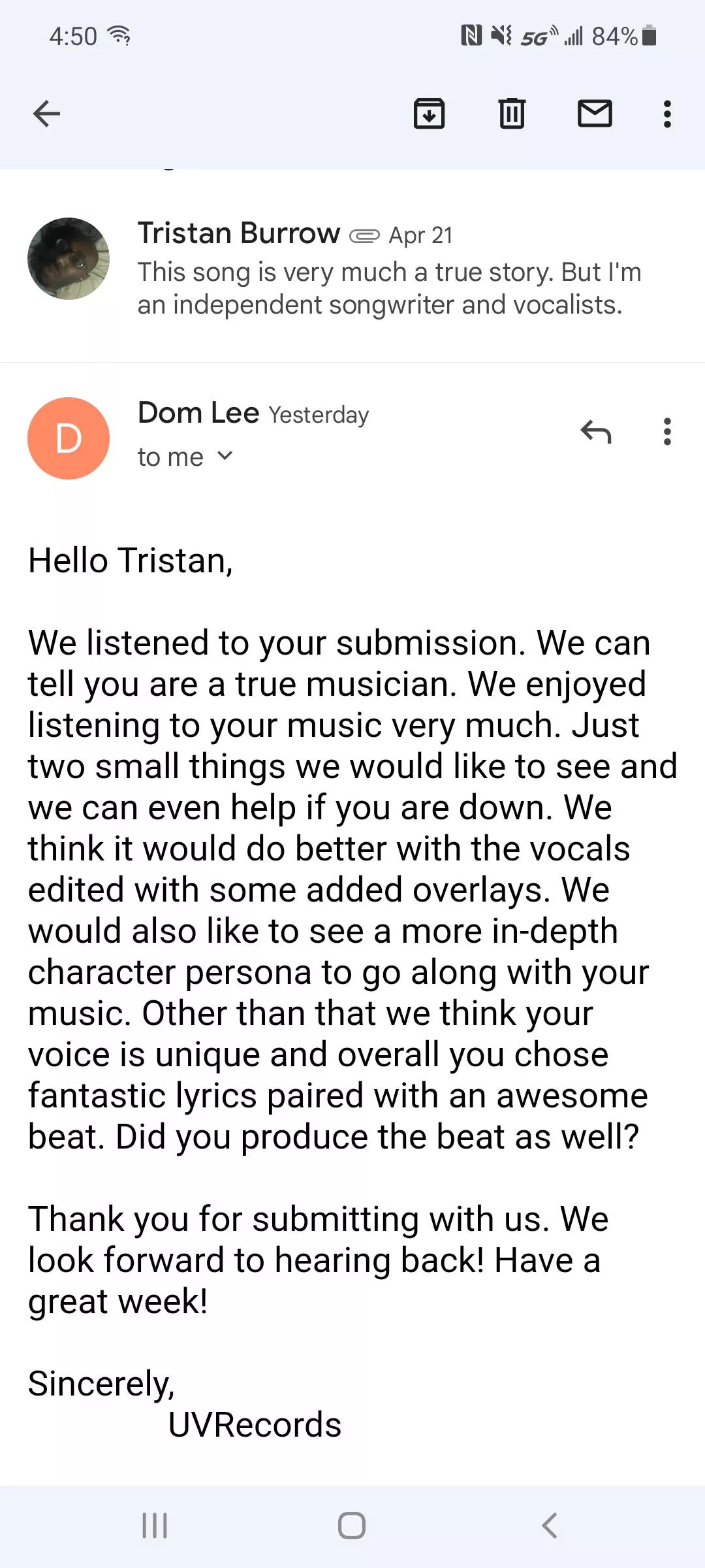 Good Morning Guys! I good you have a great Tuesday! I received this email yesterday, after sending a demo of mines to a label. This is what I got back. I'm feeling pretty good. I responded last night and I'll keep you guys posted. Love you guys! 😊 posted by SocialGeek79