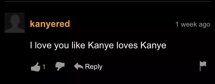 Always remember to Love yourself like kanye loves Kanye posted by thicklock_Gridlock