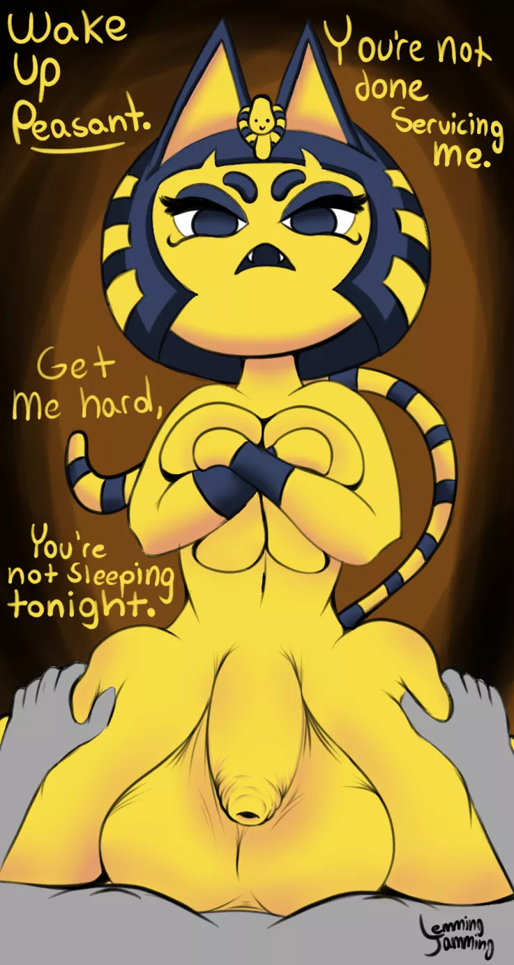 Ankha isn't letting your ass rest tonight.. or tomorrow.. or the next day.. posted by LemmingJamming