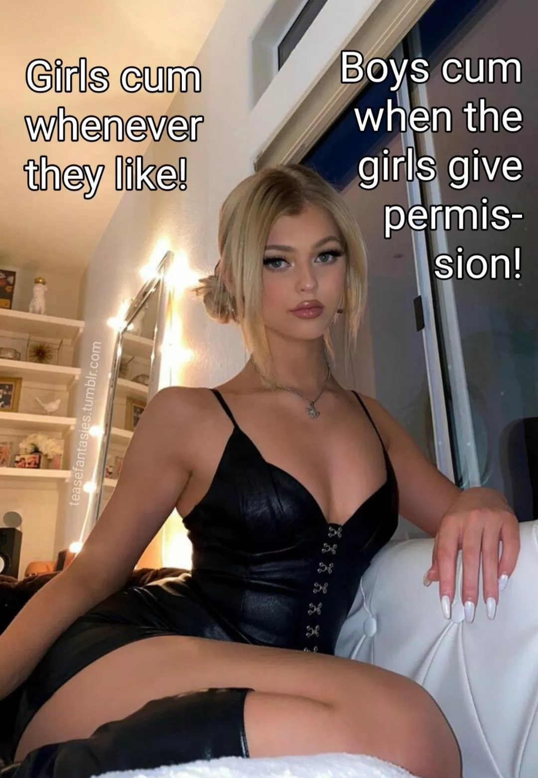 Boys cum when the girls give permission. posted by noNamePB