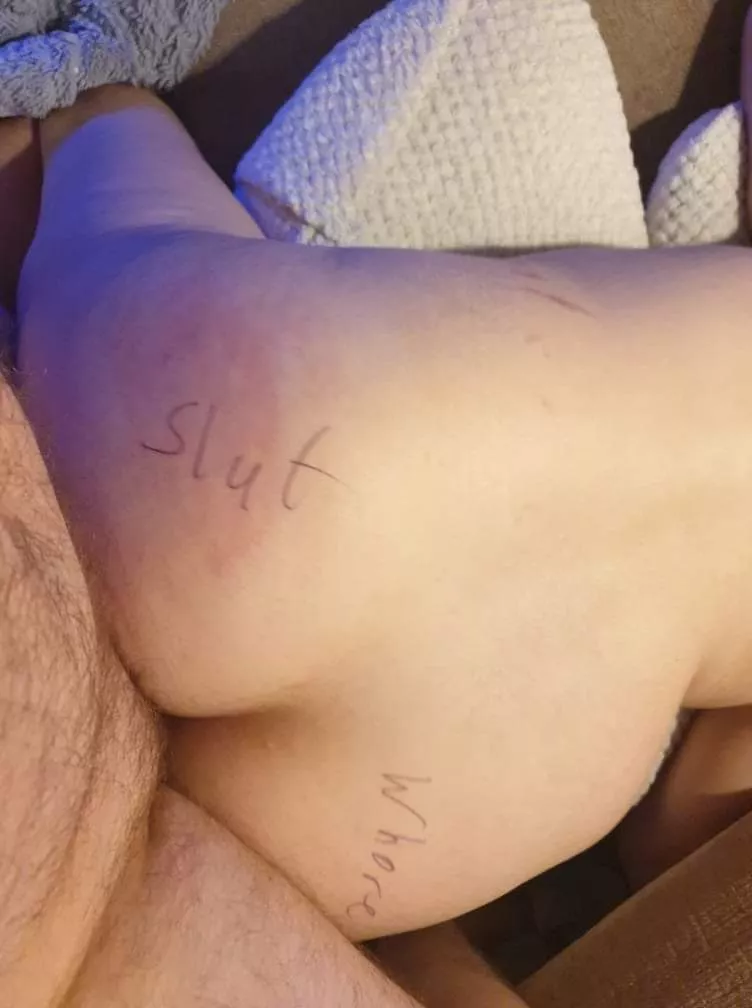 Found a new kink today. Husband discovered a pen on sofa whilst fucking me and wrote on my ass. I loved being labelled and degraded. I'm going out tomorrow with this written on there. Not the best angle but will take more pics next time! posted by eldestdaughter1898