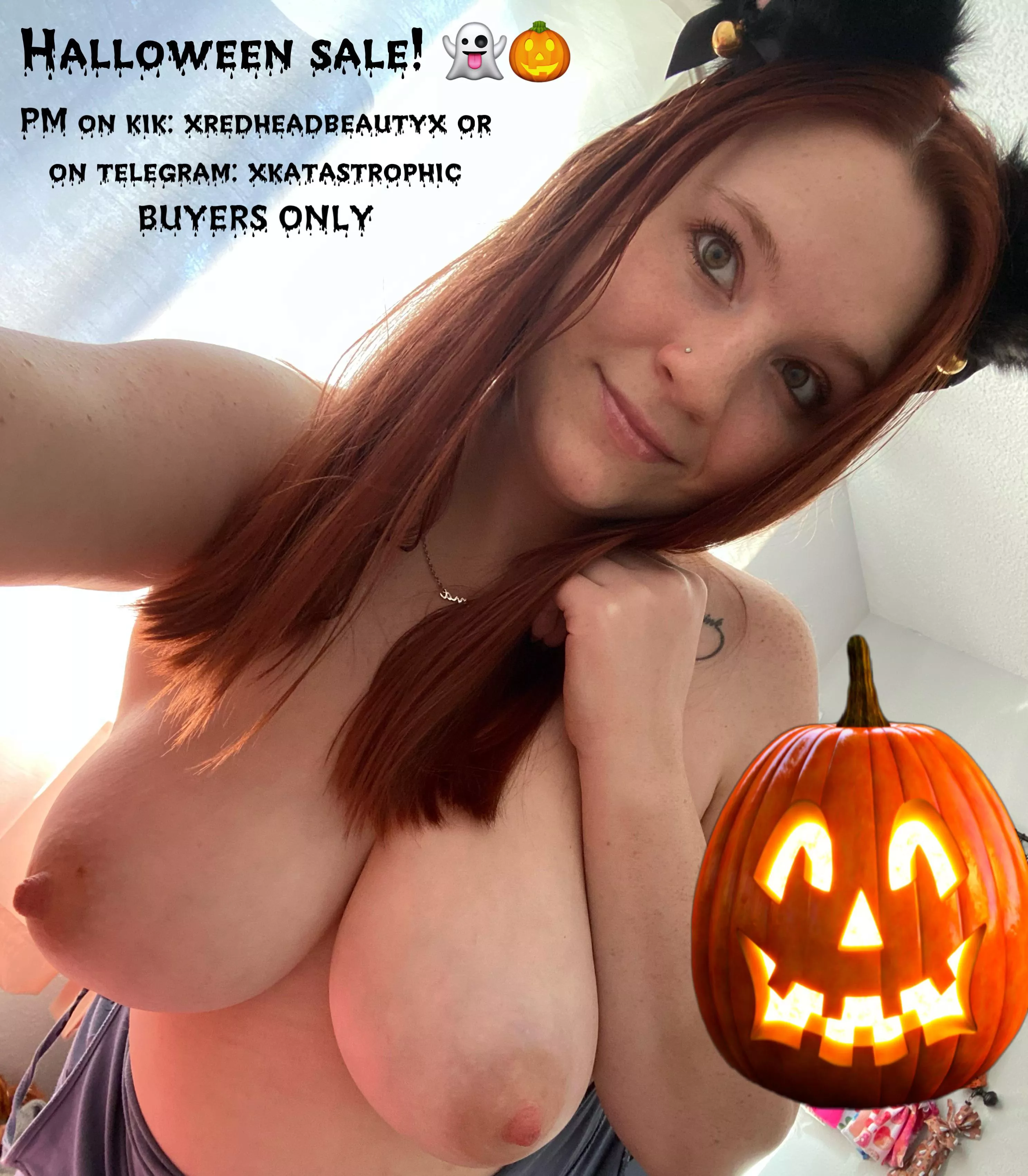 🎃👻Halloween Sale! 10% off $50 or more! Available for [GFE], [rate]s, premade [pic]s and [vid]s! Verified seller with hundreds of amazing reviews 💕 Kik to buy: xredheadbeautyx or telegram xkatastrophic posted by KinkyKat94