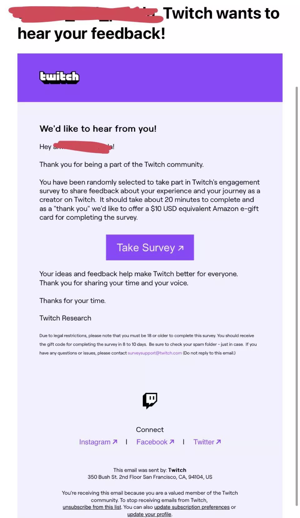 I received this email today, and I’m not sure if it’s a phishing email or if it’s legit. Has anyone else experienced something similar claiming to be Twitch? posted by Beevus117