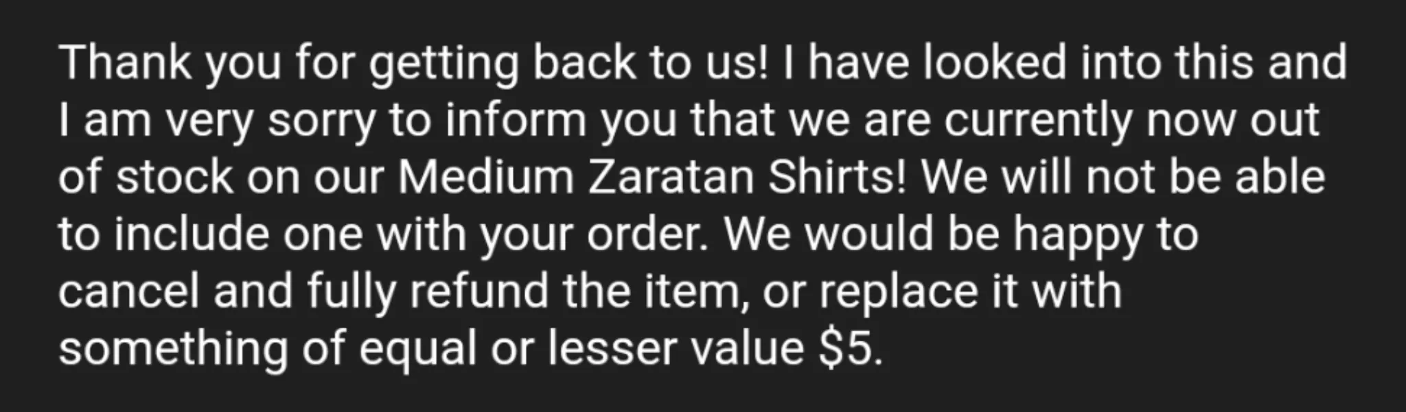 Labor Day refunds round 2. First the messenger bag. Now Zartan shirts... Anyone actually get their merch orders? posted by apt-get-achievement