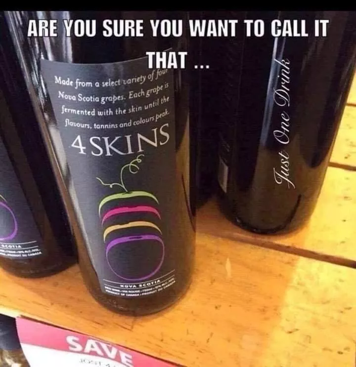 My kind of wine posted by BigOldQueer