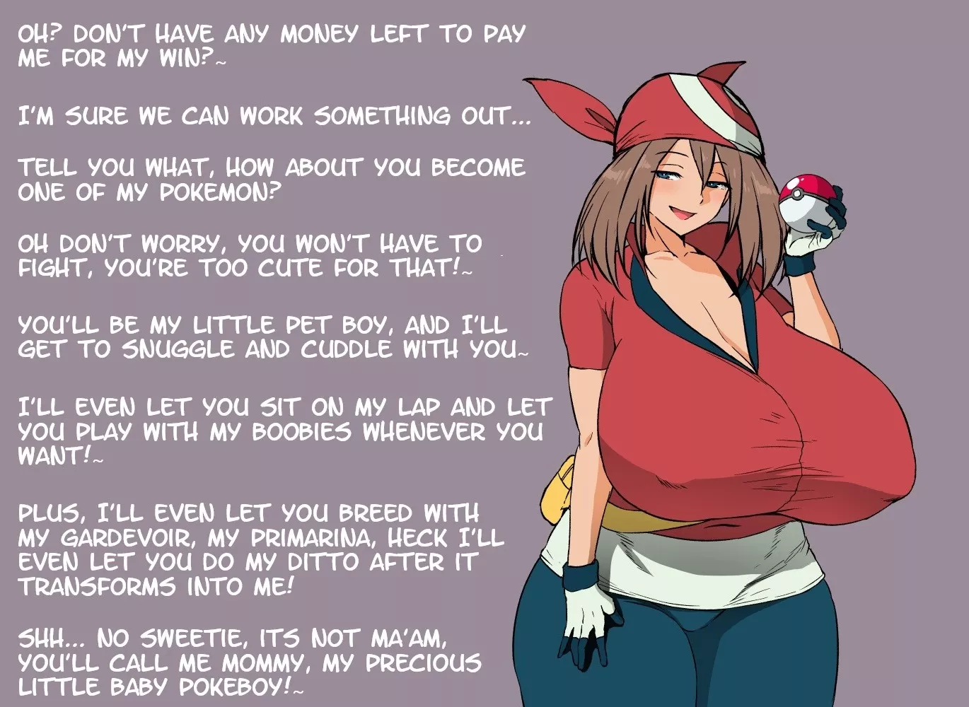 Nooo! I don't wanna be a Pokemon! ...Being a Pokemon is not so bad actually... [Slavery] [Pokemon breeding] [Coddling] [Call me Mommy] posted by HighGuyonTrack