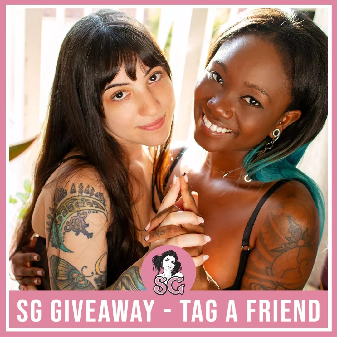 SG Giveaway: Tag A Friend! posted by SuicideGirls