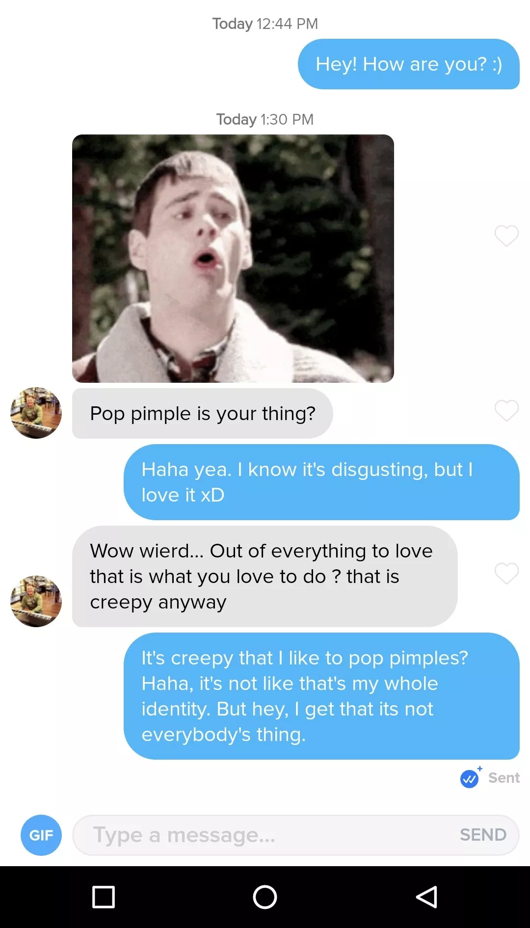 Trying to date, and I get called creepy for liking pimple popping. Who knew I was creepy? Haha posted by Cutecat42