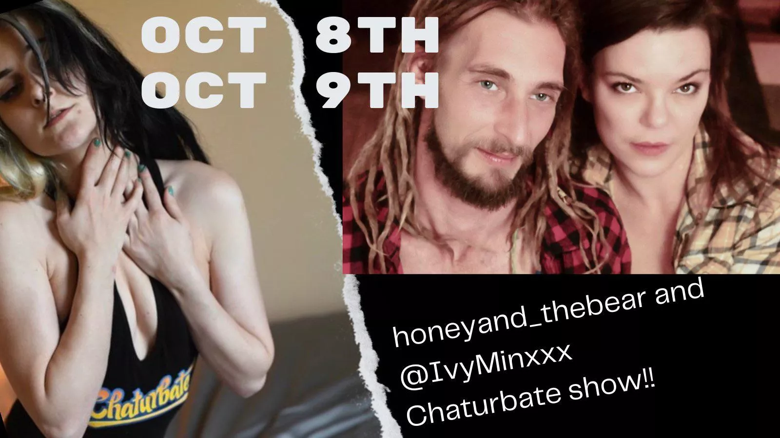 Tune in October 8th & 9th!! Honey_andthebear x Ivy Minxxx live on Chaturbate!! posted by ivyminxxx