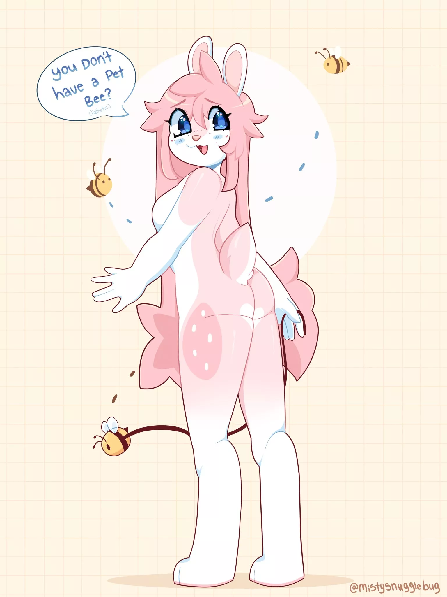 you don't have a pet bee? pathetic >:3c posted by MistySnuggleBug