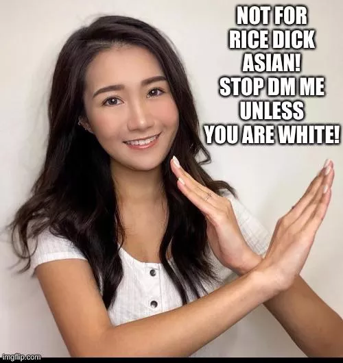 You thought just some reprobate stolen your gfâ€™s photo to make the racist memes then show it to her to impress upon the importance of privacy. In fact it was made by herself and really want to hook up with some bwc!ðŸ¤ðŸ† posted by asia9394