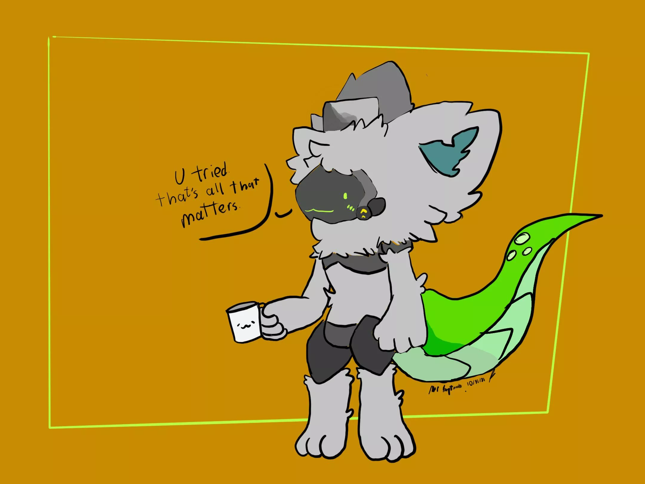 You tried, thats all that matters and im proud of it (Art by me) posted by MrtinpotNoobYT