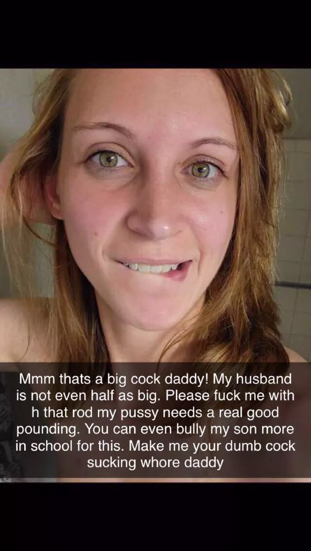 Your sweet mommy is just another white trash slut for your bully. posted by Flashy_Apple_8383